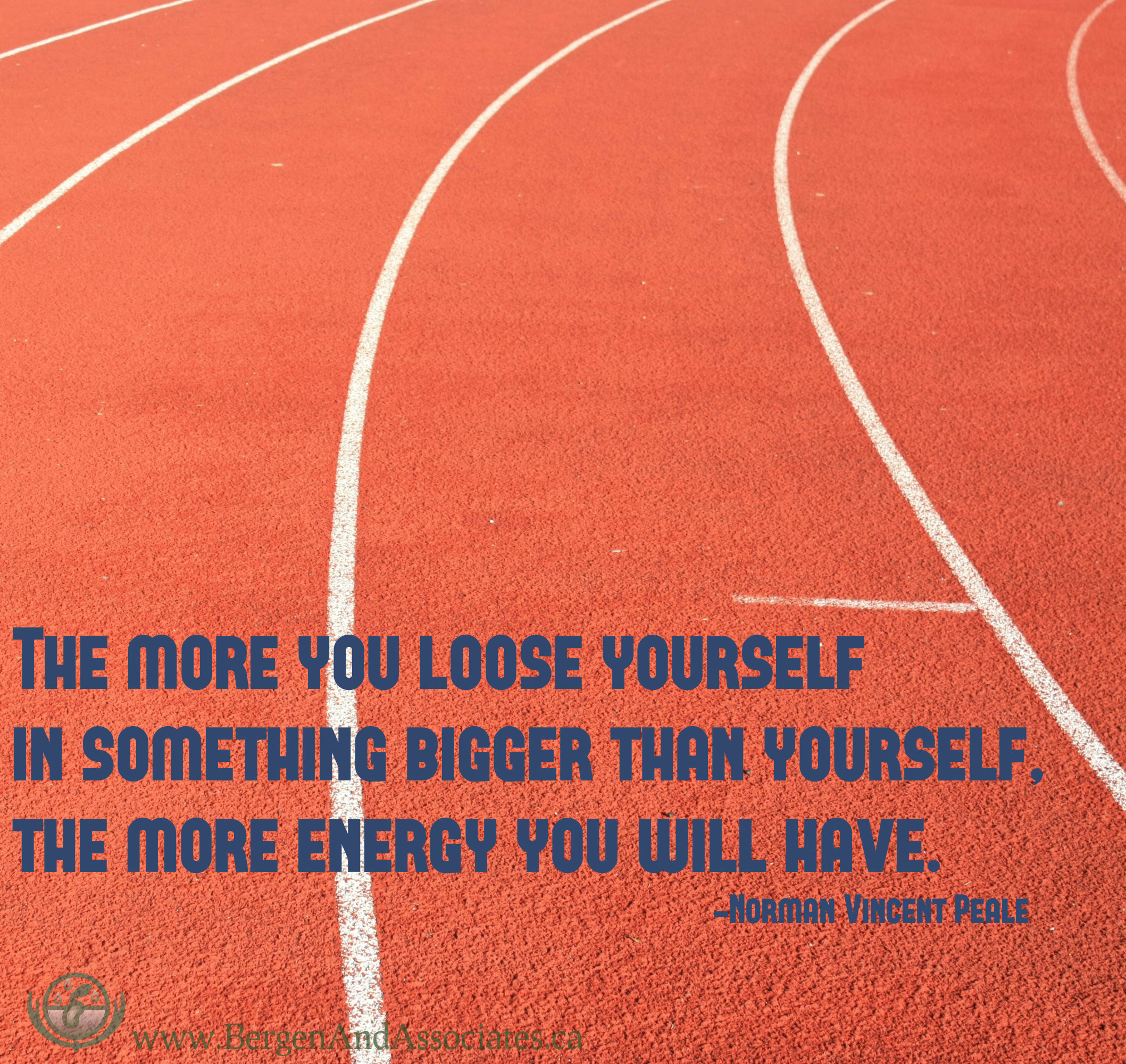 The more you loose yourself in something bigger than yourself, the more energy you will have. Norman Vincent Peale